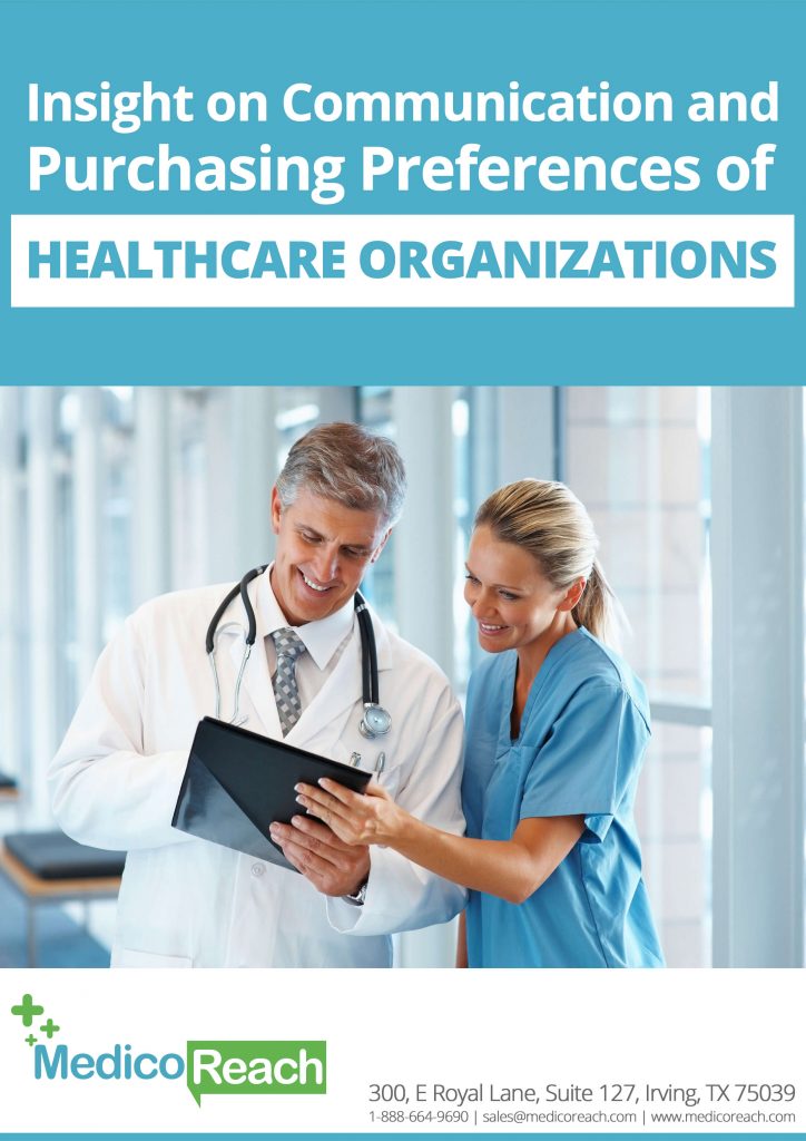 insight on communication and purchasing preferences of healthcare organizations - MedicoReach