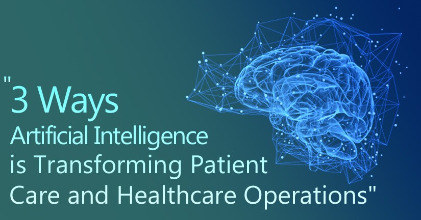 3 Ways Artificial Intelligence is Transforming Patient