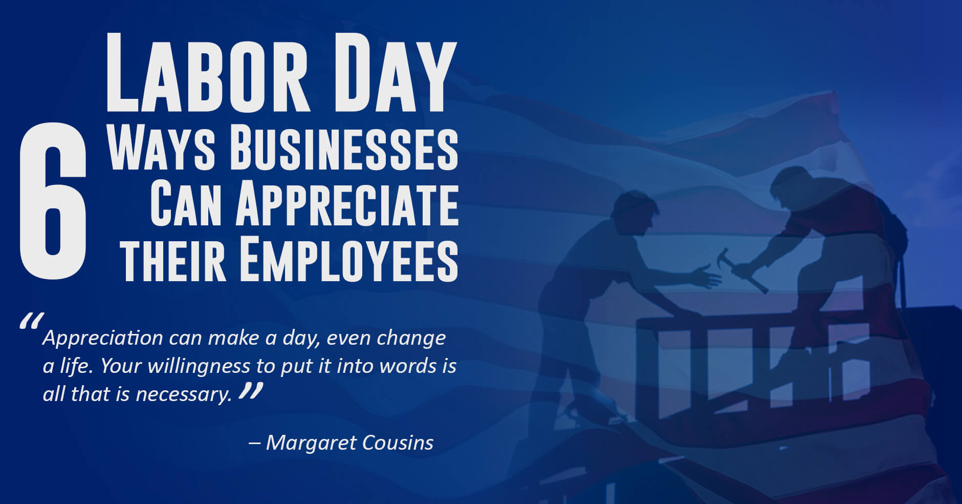 Labor Day – 6 Ways Businesses Can Appreciate their Employees