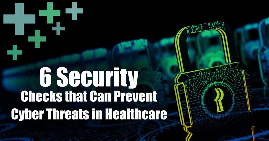 6 security checks for healthcare