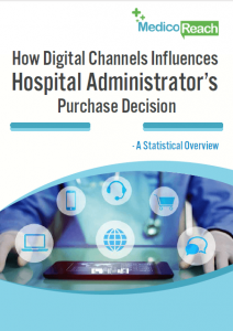 How Digital Channels Influences the Hospital Administrators Purchase Decision A Statistical Report - Featured Image
