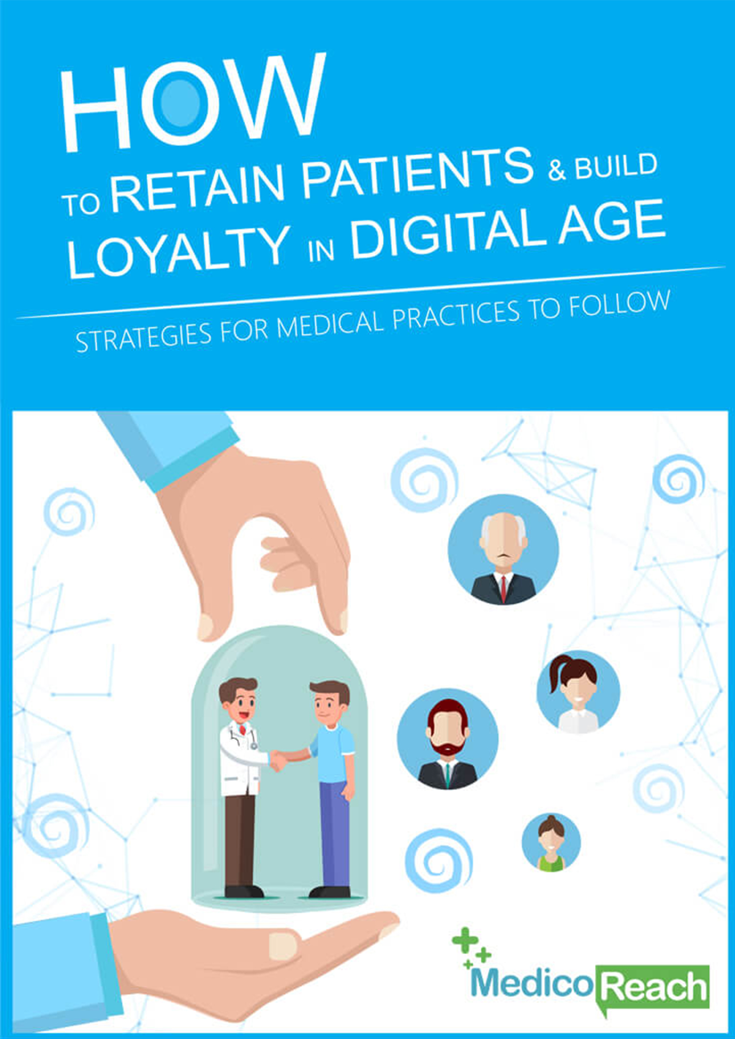 How to Retain Patients and Build Loyalty