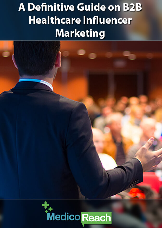 A Definitive Guide on B2B Healthcare Influencer Marketing - Cover Image