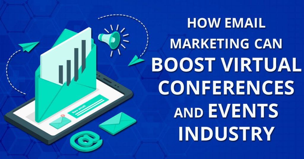 Email Marketing Can boost Virtual Conferences - Medicoreach