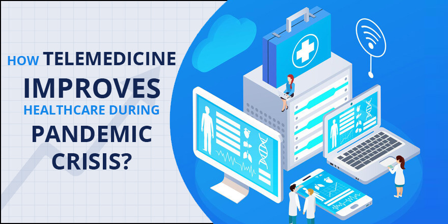 How telemedicine improve healthcare during Pandemic crisis - MR