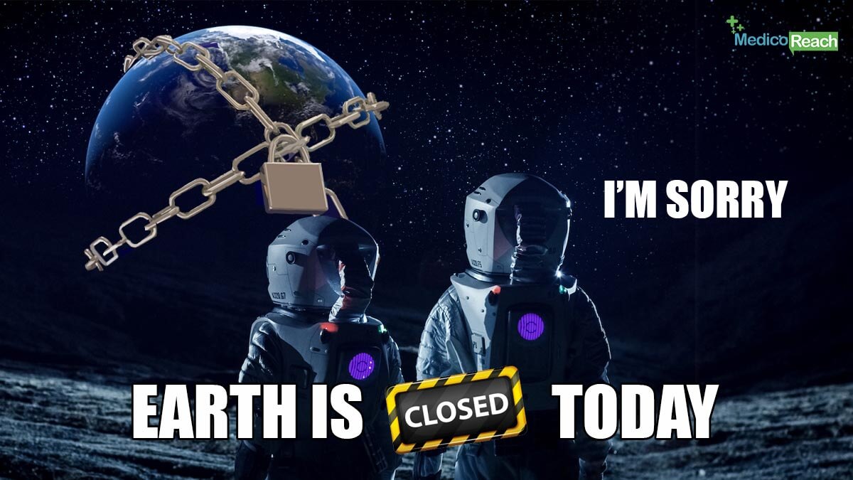 I'm Sorry - Earth is Closed Due To Pandemic
