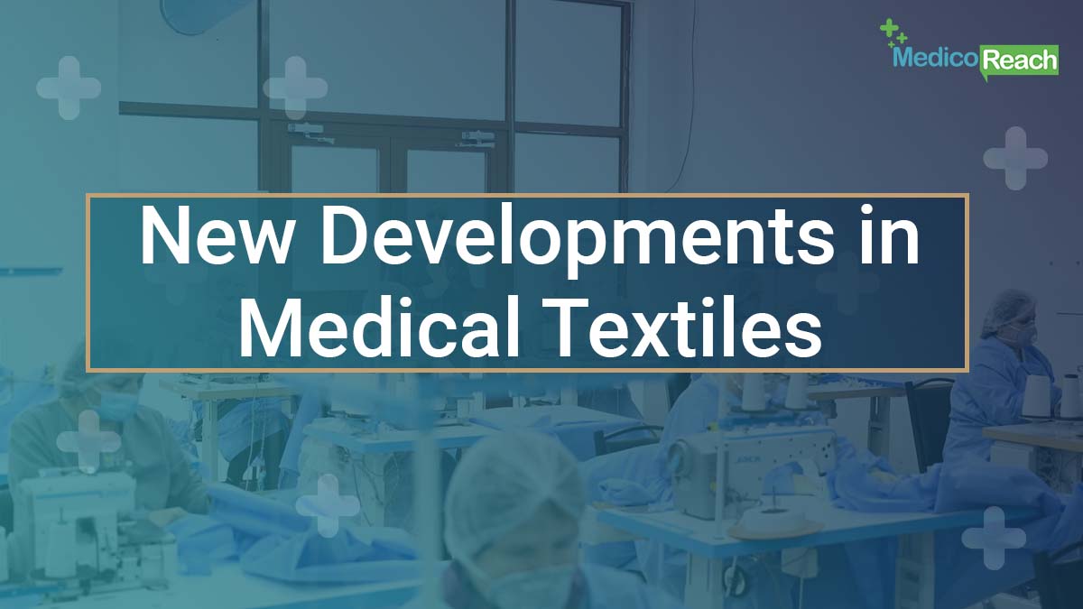 New Developments In Medical Textiles - MR