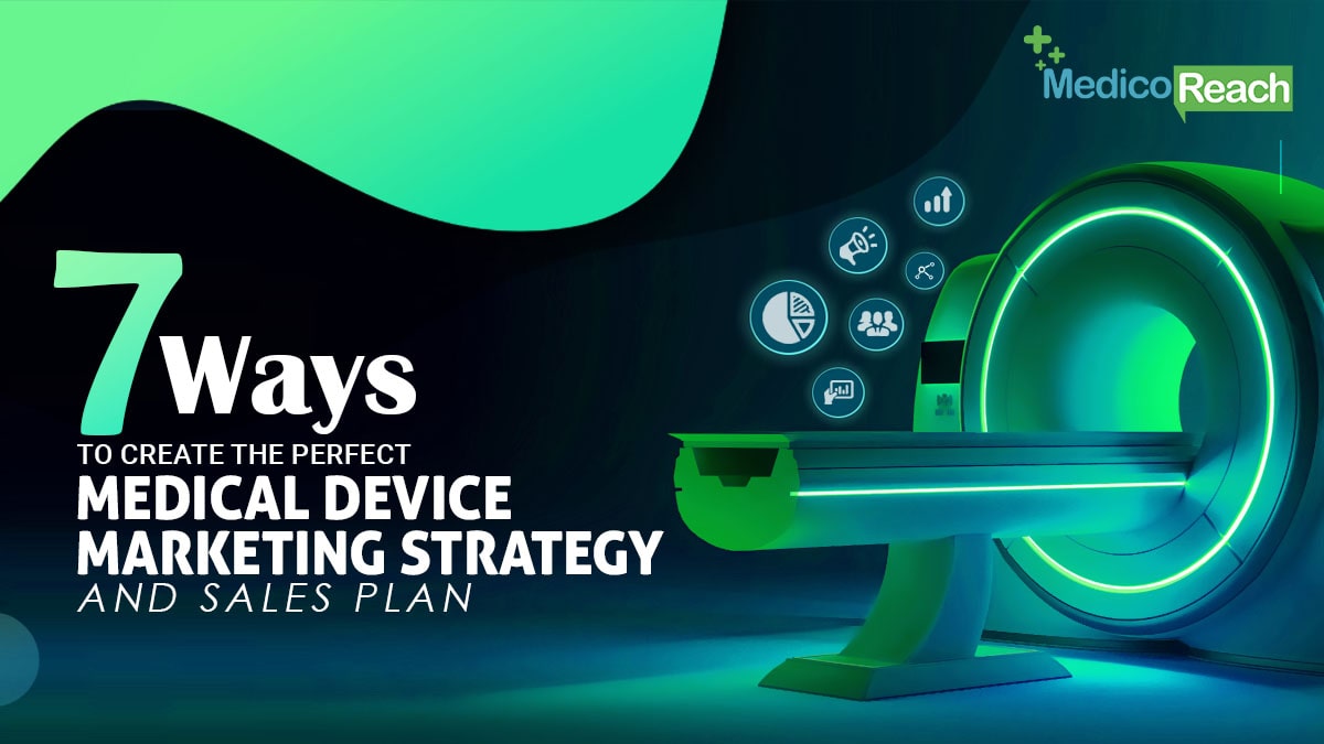 Medical Device Marketing Strategy and Sales Plan