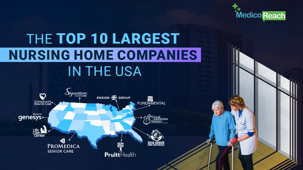10 Largest Nursing Home Companies in the USA