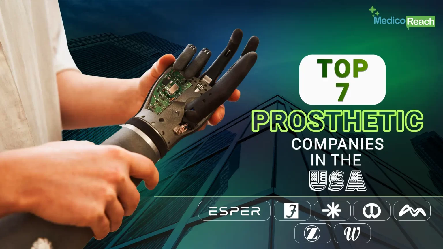 Top 7 Prosthetic Companies in the USA