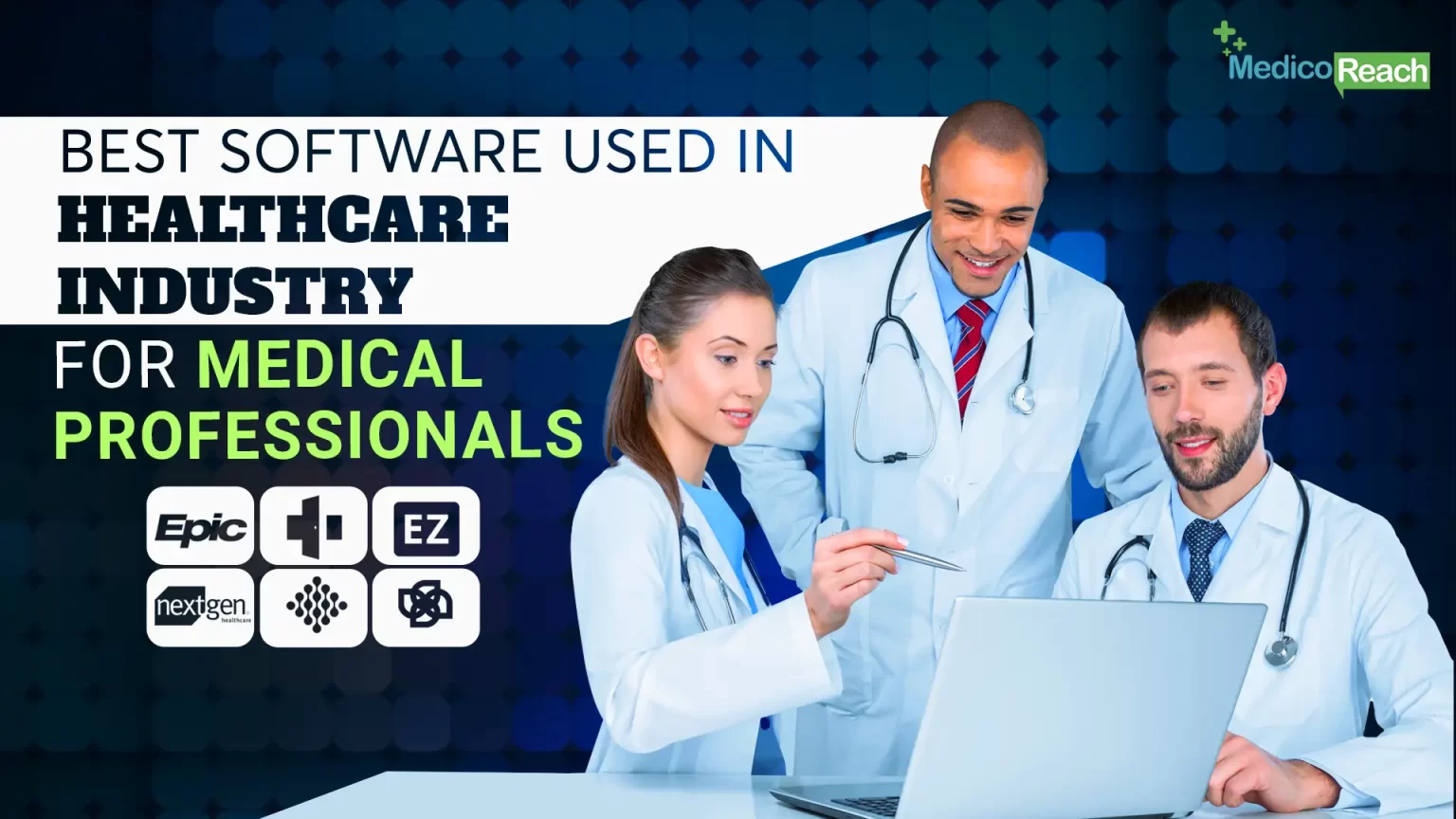 Best Software Used In Healthcare Industry For Medical Professionals