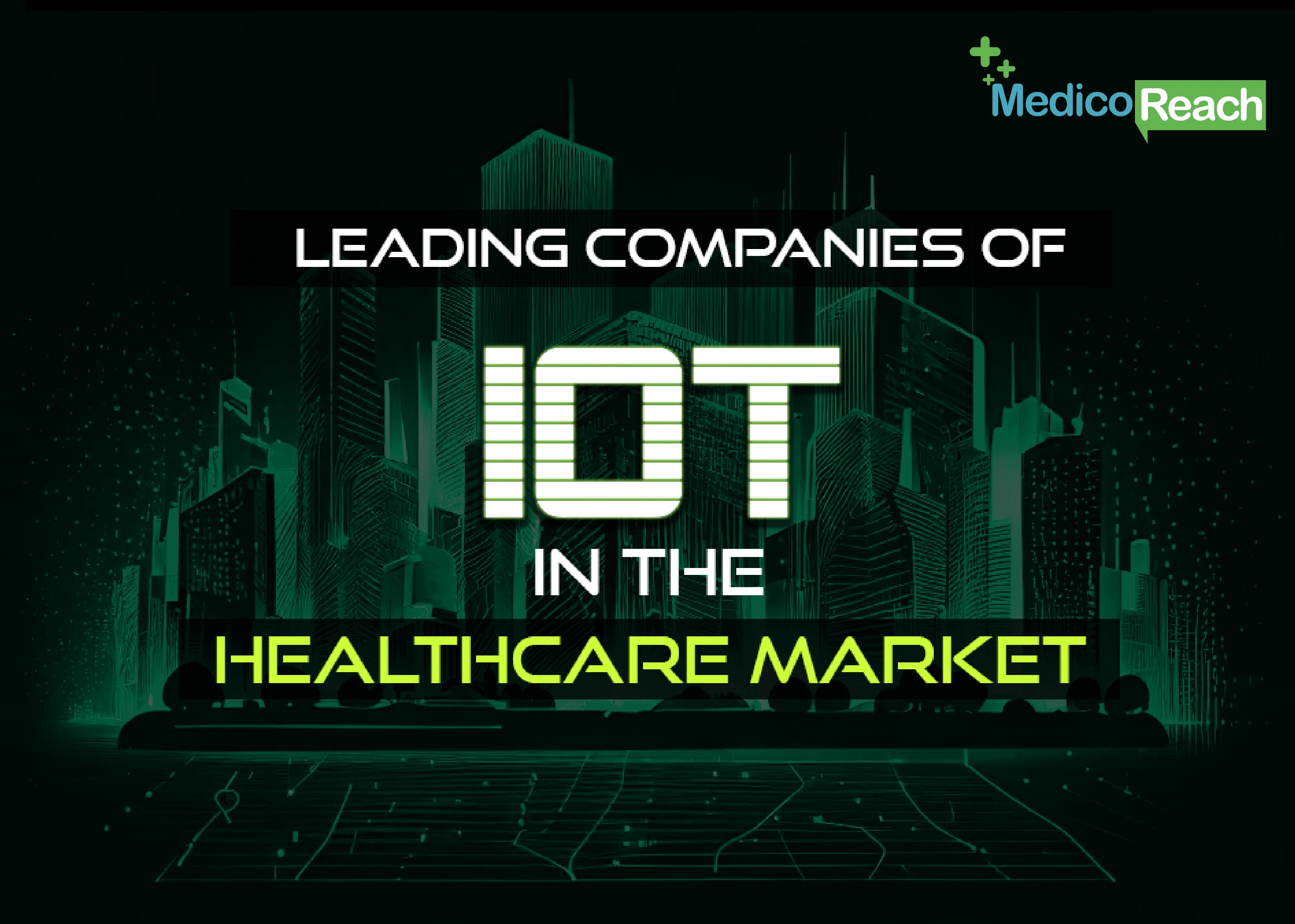 Leading Companies of IOT in the Healthcare Market